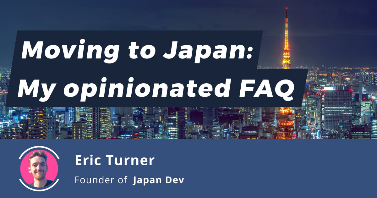 I get a ton of questions about working as a software developer in Japan.  And in particular, moving to Japan to work as a software developer. Quick d