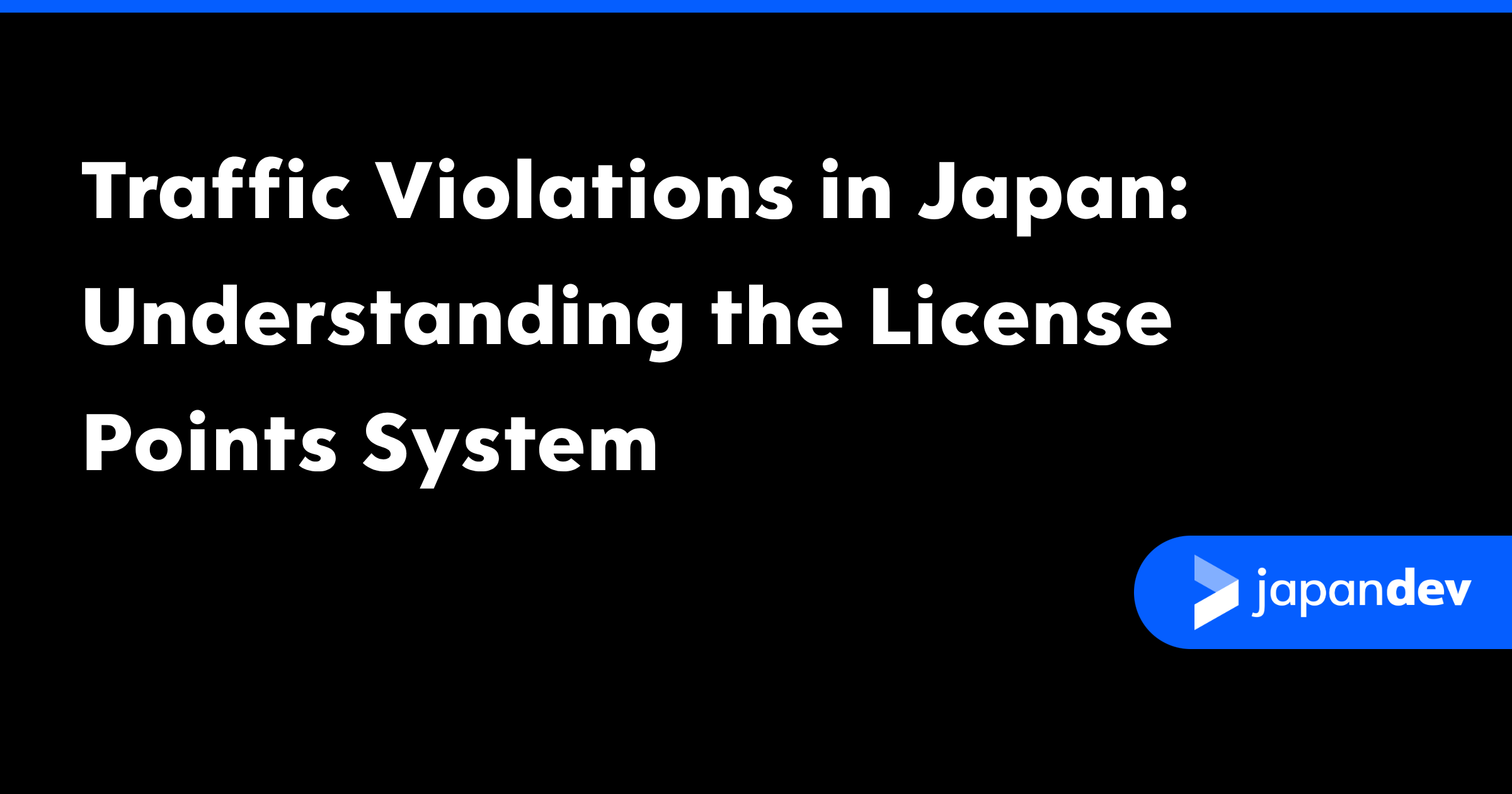 Traffic Violations in Japan: Understanding the License Points System ...
