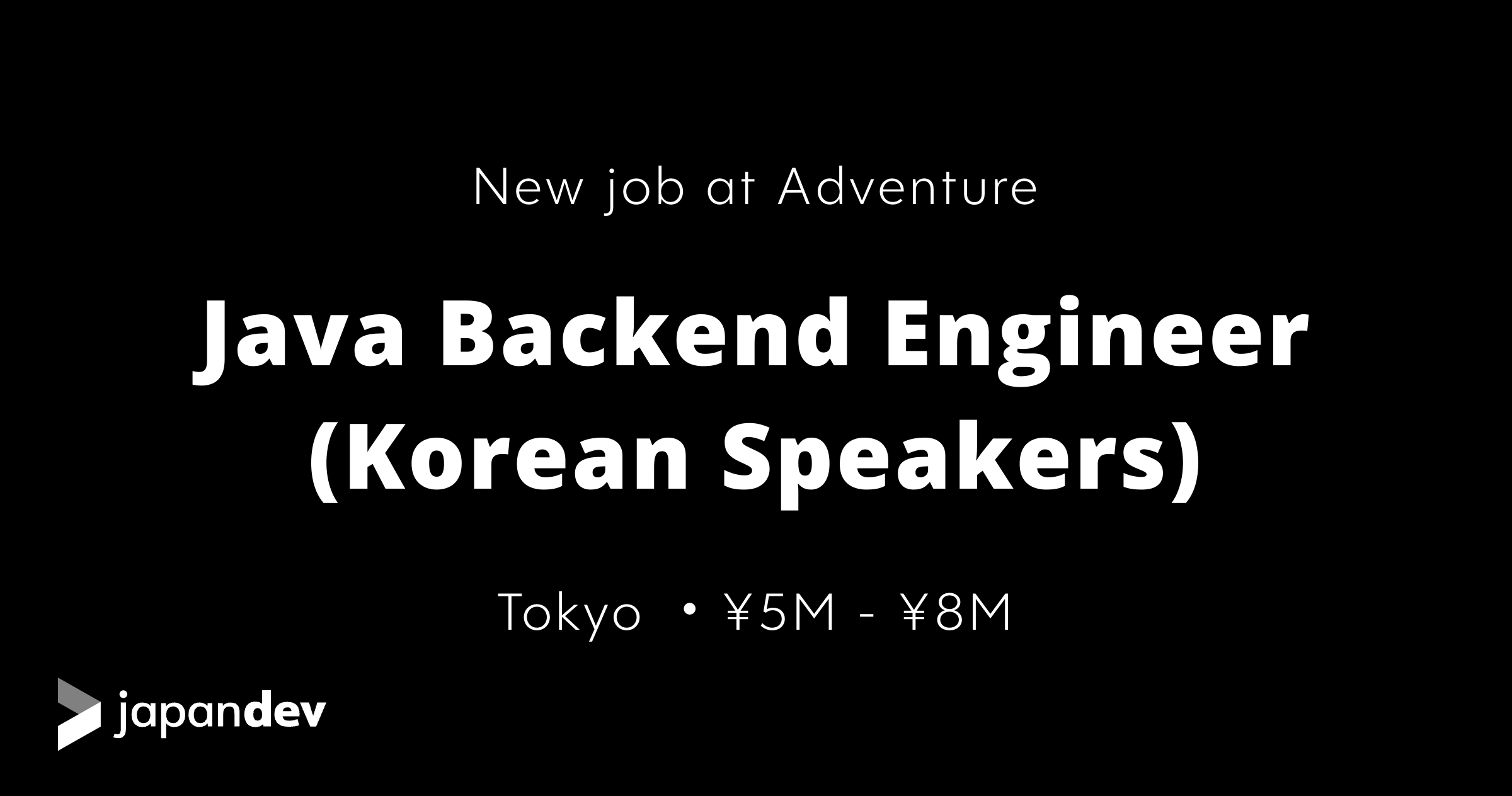 Java Backend Engineer (Korean Speakers) at Adventure in Japan | Japan Dev
