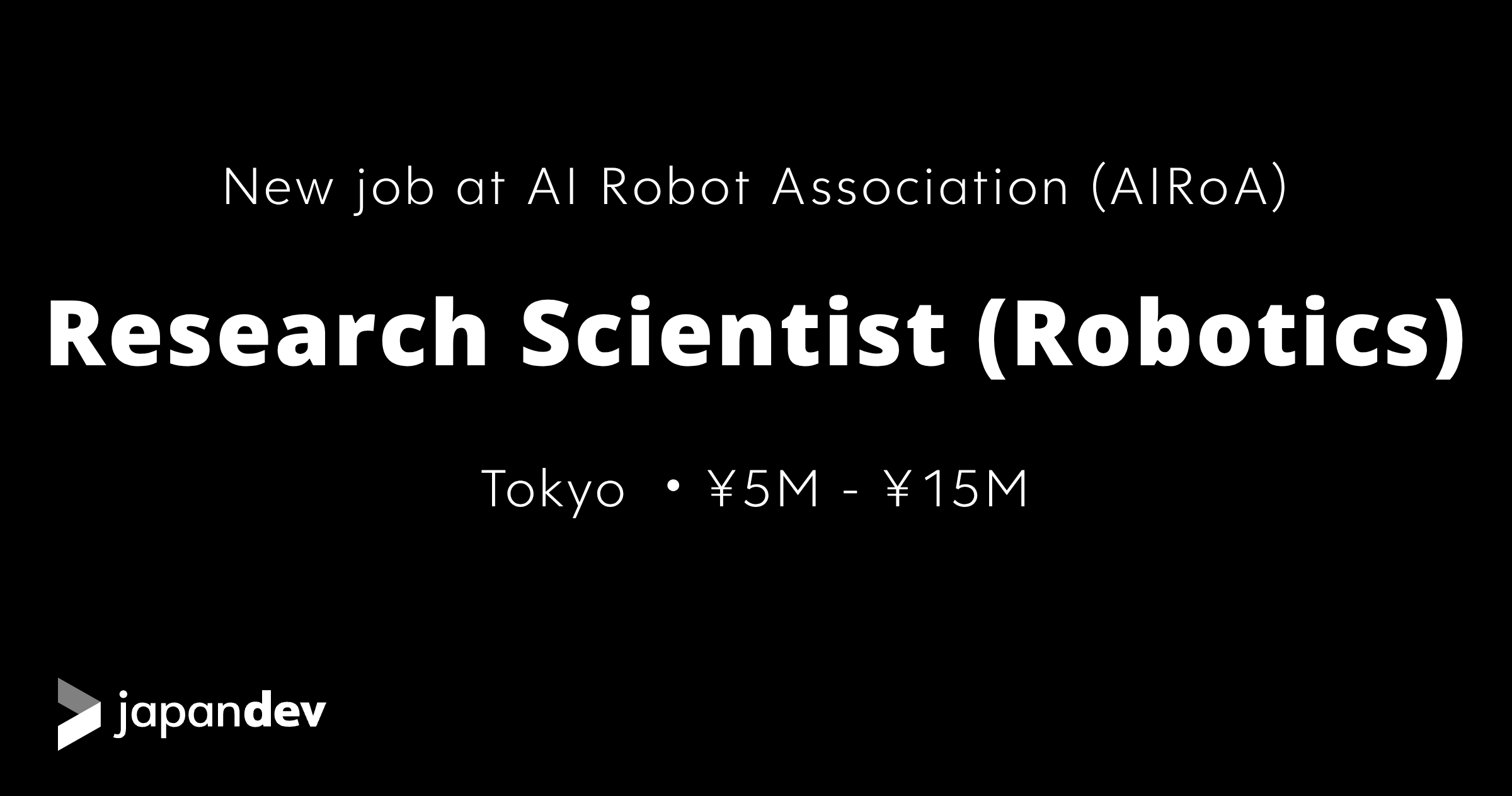 Research Scientist (Robotics) at AI Robot Association (AIRoA) in Japan ...