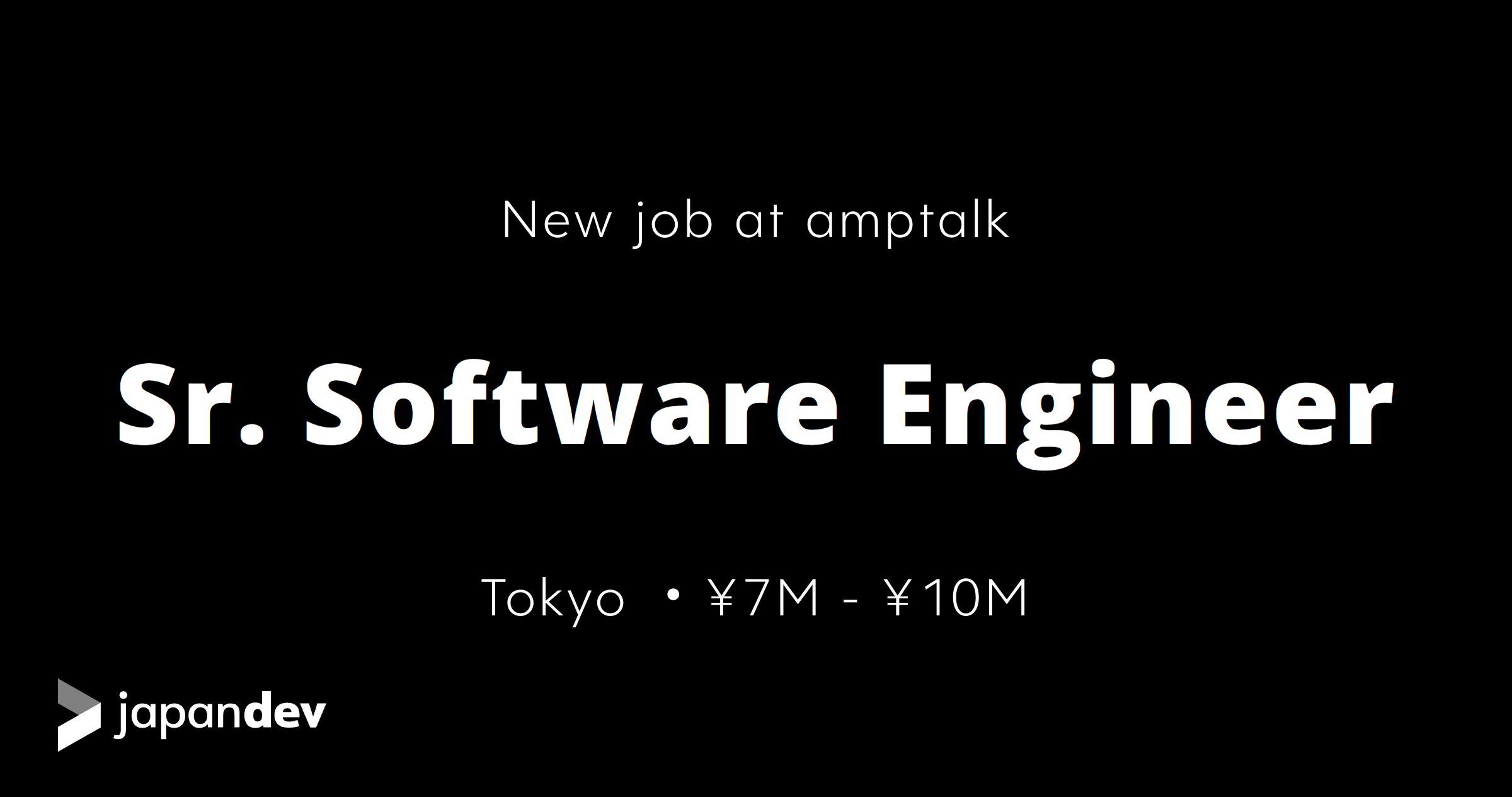 Sr. Software Engineer at amptalk in Japan | Japan Dev