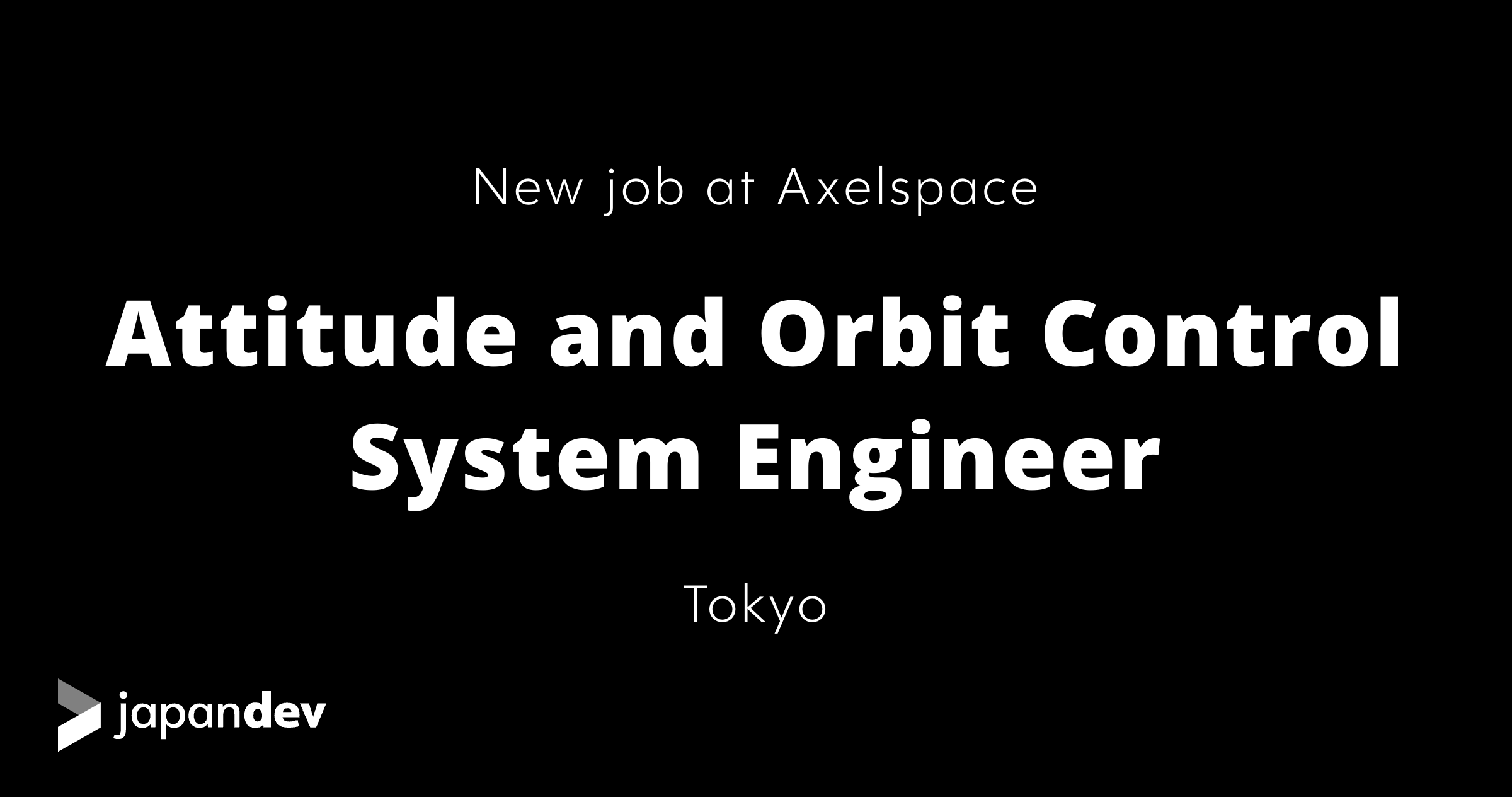 Attitude and Orbit Control System Engineer at Axelspace in Japan ...