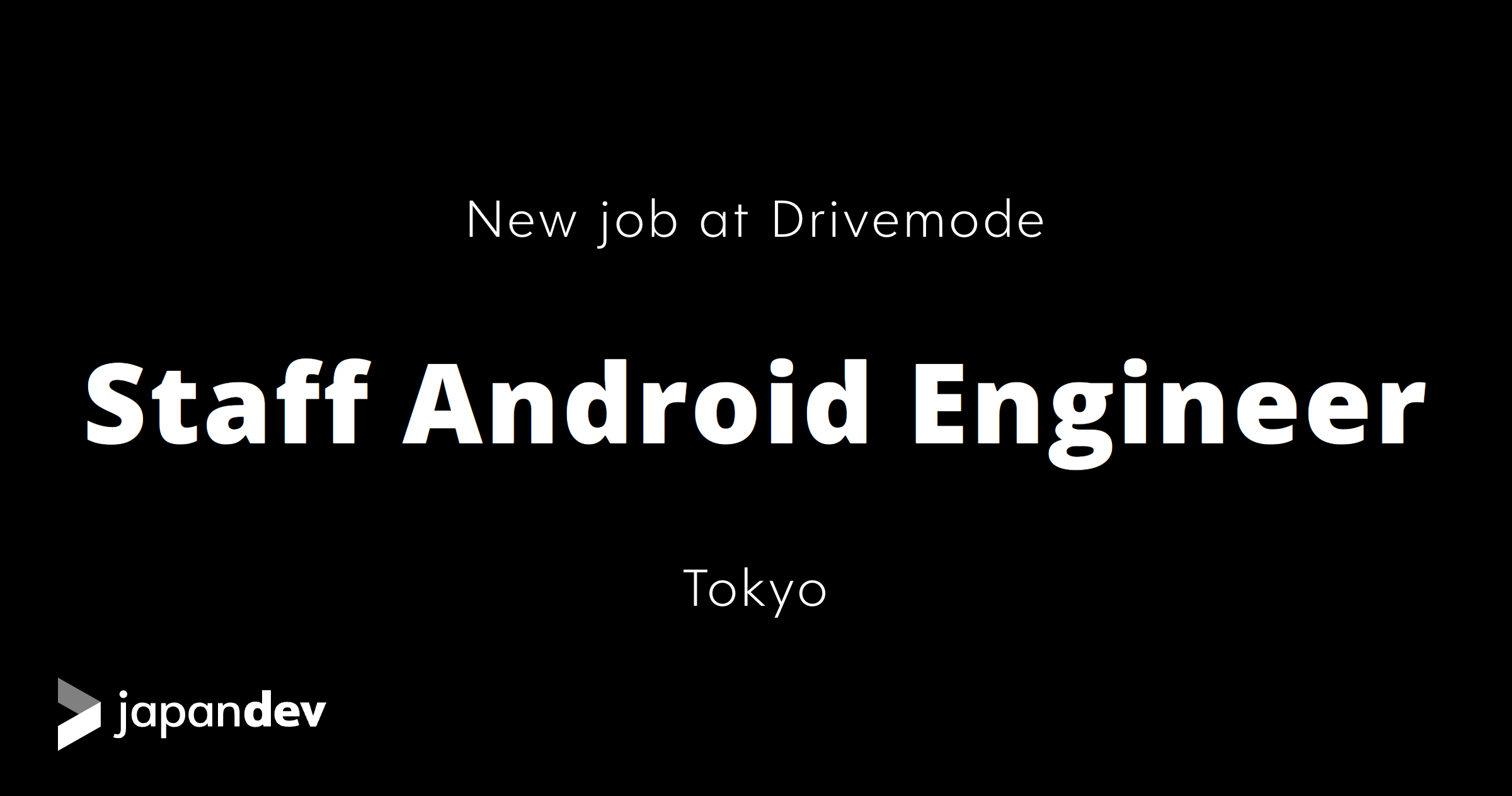 Staff Android Engineer at Drivemode in Japan | Japan Dev