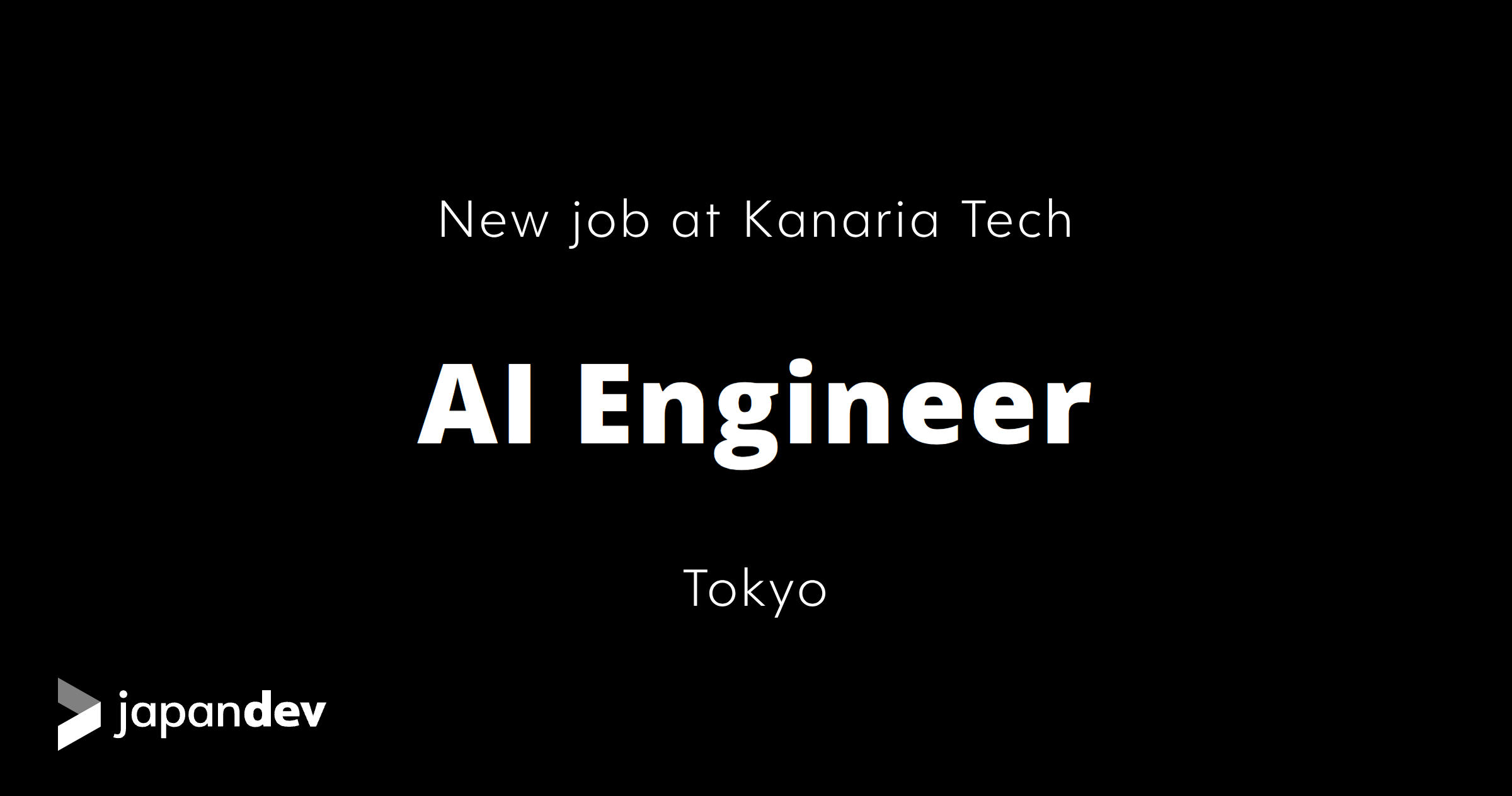AI Engineer at Kanaria Tech in Japan | Japan Dev