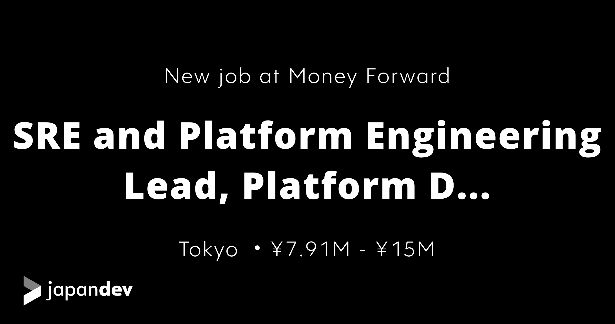 SRE and Platform Engineering Lead, Platform Department 2, Tokyo at ...