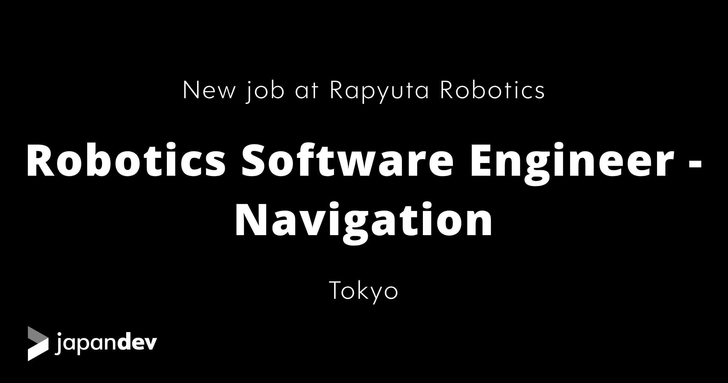 Robotics Software Engineer - Navigation at Rapyuta Robotics in Japan ...