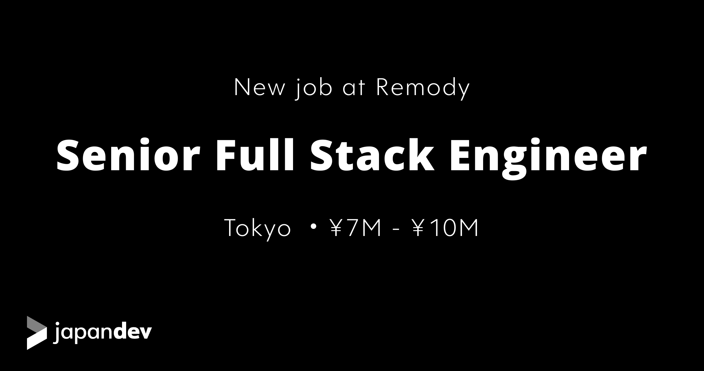 Senior Full Stack Engineer at Remody in Japan | Japan Dev